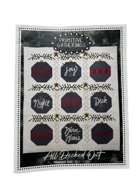 PRIMITIVE GATHERINGS All Decked Out Quilt Pattern Christmas Holiday Ornaments